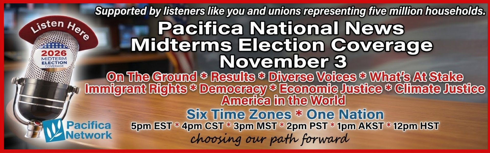 Listen to Pacifica National News midterms election coverage on November 3, starting at 5 p.m. EST.
