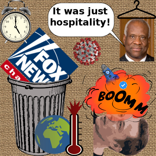 Leon Skum's Rocket Blew up. It's Earth Day! Clarence Thomas has an Appetite for 