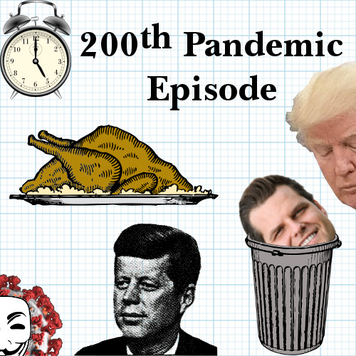 JFK Assassination Plus 61 Years, Gaetz Bails, Ellen Flees, Gobble Gobble!